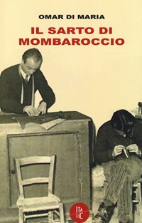 Il sarto di Mombaroccio - Di Maria Omar - wuz.it