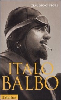  Italo Balbo. Una vita fascista