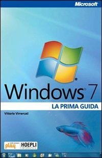  Windows 7. La prima guida
