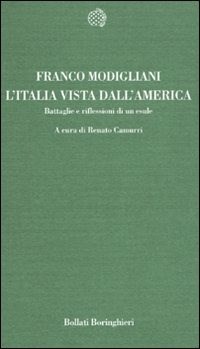  L' Italia vista dall'America. bttaglie e riflessioni di un esule