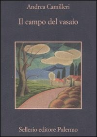 Il campo del vasaio – Andrea Camilleri 2008