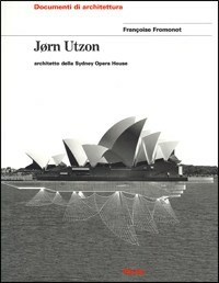  Jorn Utzon. Architetto della Sydney Opera House
