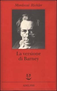 la copertina del libro La versione di Barnet, di Mordecai Richler, ed. Adelphi