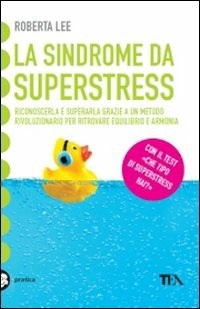  La sindrome da superstress