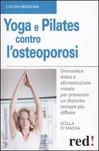  Yoga e pilates contro l'osteoporosi
