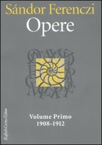  Opere. Vol. 1: 1908-1912.
