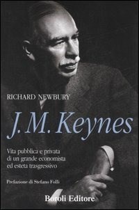  J. M. Keynes. Vita pubblica e privata di un grande economista ed esteta trasgressivo