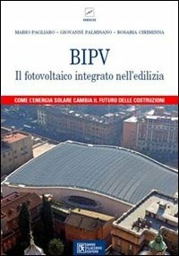  BIPV. Il fotovoltaico integrato nell'edilizia