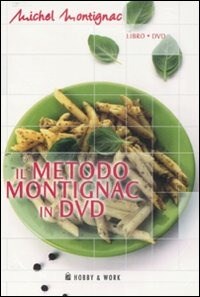  Il metodo Montignac in DVD. Con DVD