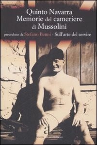  Memorie del cameriere di Mussolini