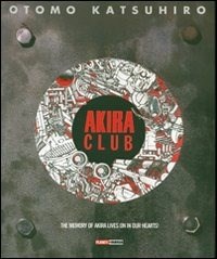  Akira club. The memory of Akira lives on in our hearts!