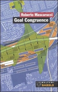  Goal congruence. Il ruolo del territorio nelle visioni strategiche