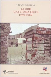  La DDR. Una storia breve 1949-1989