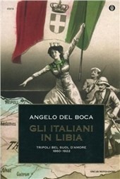 Gli italiani in Libia. Vol. 1: Tripoli bel suol d'Amore.