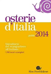 Osterie d'Italia 2014. Sussidiario del mangiarbere all'italiana