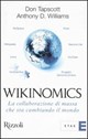 Wikinomics. La collaborazione di massa che sta cambiando il mondo