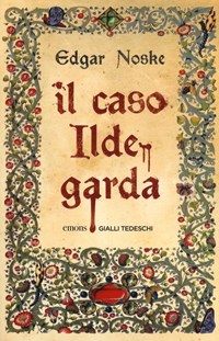 Il Il caso Ildegarda - Noske Edgar - wuz.it