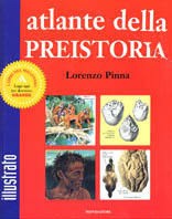 Atlante della preistoria - Pinna Lorenzo - wuz.it
