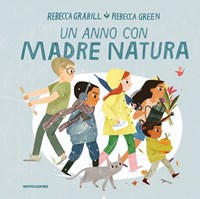Un Un anno con Madre Natura. Ediz. a colori - Grabill Rebecca - wuz.it