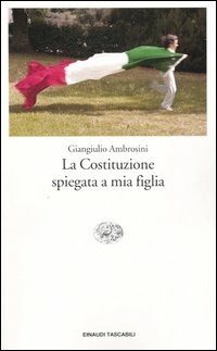 La La Costituzione spiegata a mia figlia - Ambrosini Giangiulio - wuz.it