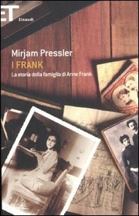 I I Frank. La storia della famiglia di Anne Frank - Pressler Mirjam Elias Genti - wuz.it