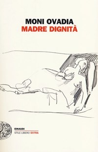 Madre dignità - Ovadia Moni - wuz.it