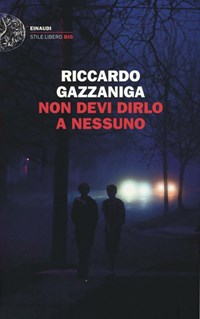 Non devi dirlo a nessuno - Gazzaniga Riccardo - wuz.it