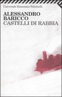Castelli di rabbia - Baricco Alessandro - wuz.it