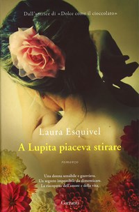 A Lupita piaceva stirare - Esquivel Laura - wuz.it