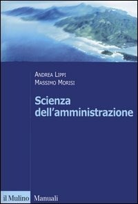 Scienza dell'amministrazione - Morisi Massimo Lippi Andrea - wuz.it