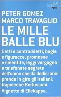 Le Le mille balle blu - Gomez Peter Travaglio Marco - wuz.it