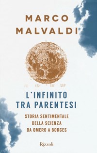 L' L' infinito tra parentesi. Storia sentimentale della scienza da Omero a Borges - Malvaldi Marco - wuz.it