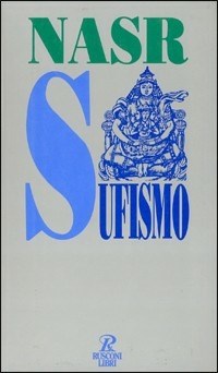 Il Il sufismo - Nasr Seyyed Hossein - wuz.it