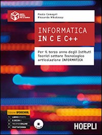 Informatica in C e C++. Per il terzo anno degli Istituti Tectici settore tecnologico articolazione informatica - Camagni Paolo Nikolassy Riccardo - wuz.it