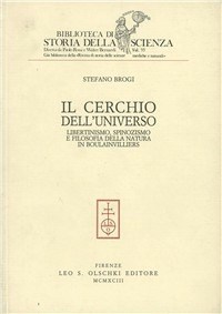 Il Il cerchio dell'universo. Libertinismo, spinozismo e filosofia della natura in Boulainvilliers - Brogi Stefano - wuz.it