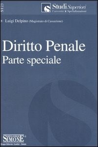 Diritto penale. Parte speciale - Delpino Luigi - wuz.it