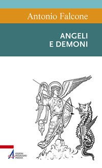 Angeli e demoni - Falcone Antonio - wuz.it