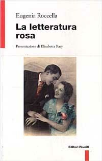 La La letteratura rosa - Roccella Eugenia - wuz.it