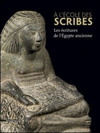 À l'école des scribes. Les écritures de l'Égypte ancienne - Bazin Rizzo Laura Gasse Annie Servajean Frédéric - wuz.it