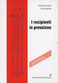 I I recipienti in pressione - Cesari Francesco Martini Davide - wuz.it