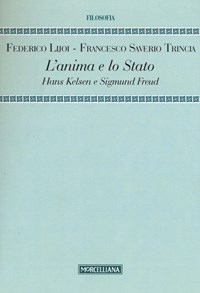 L' L' anima e lo Stato. Hans Kelsen e Sigmund Freud - Lijoi Federico Trincia Francesco S. - wuz.it