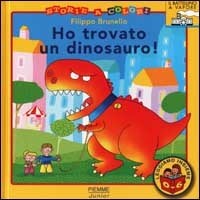Ho trovato un dinosauro! - Brunello Filippo - wuz.it