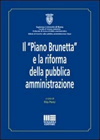 Il Il «Piano Brunetta» e la riforma della pubblica amministrazione - Perez Rita - wuz.it