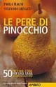 Le Le pere di Pinocchio - Magni Paola Carnazzi Stefano - wuz.it