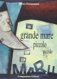 Grande mare piccolo piccolo - Formentini Pietro - wuz.it