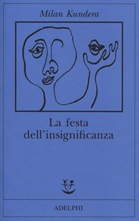 La La festa dell'insignificanza - Kundera Milan - wuz.it