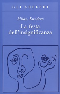 La La festa dell'insignificanza - Kundera Milan - wuz.it