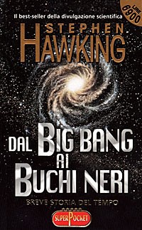 Dal big bang ai buchi neri. Breve storia del tempo - Hawking Stephen - wuz.it