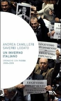 Un Un inverno italiano. Cronache con rabbia 2008-2009 - Camilleri Andrea Lodato Saverio - wuz.it