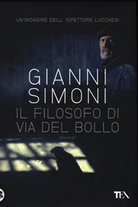 Il Il filosofo di via del Bollo. La seconda indagine del commissario Lucchesi - Simoni Gianni - wuz.it